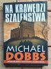 Michael Dobbs - Na krawędzi szaleństwa